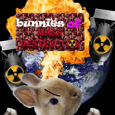 bunnies of mass destruction