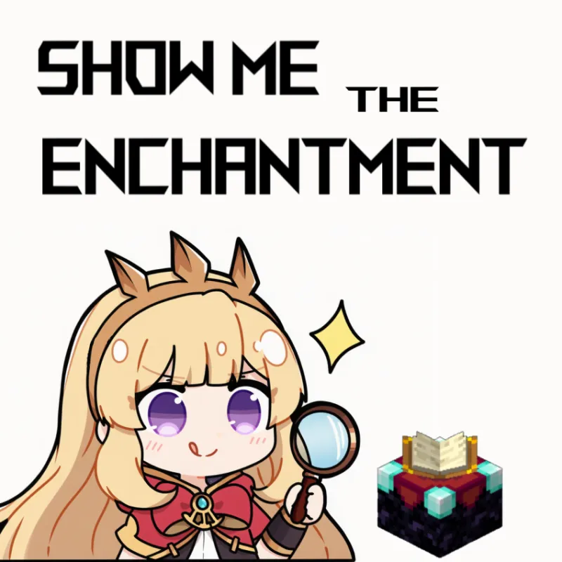 Show Me The Enchantment