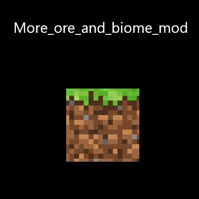 More_ore_and_biome_mod