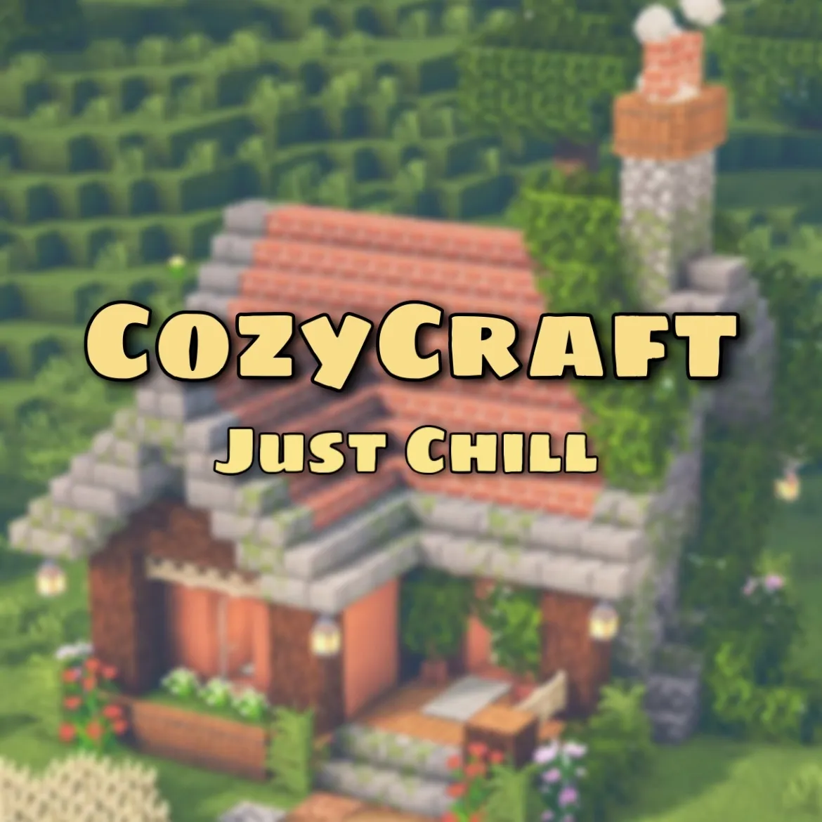 CozyCraft - Just Chill