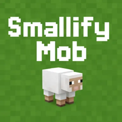Smallify Mob
