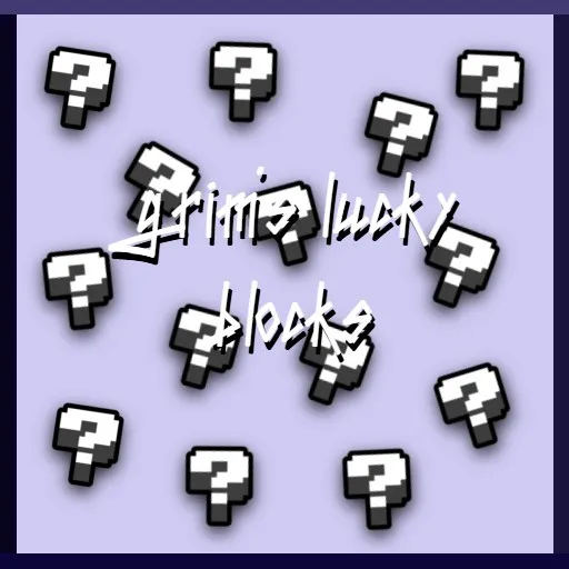 Grim's Lucky Blocks