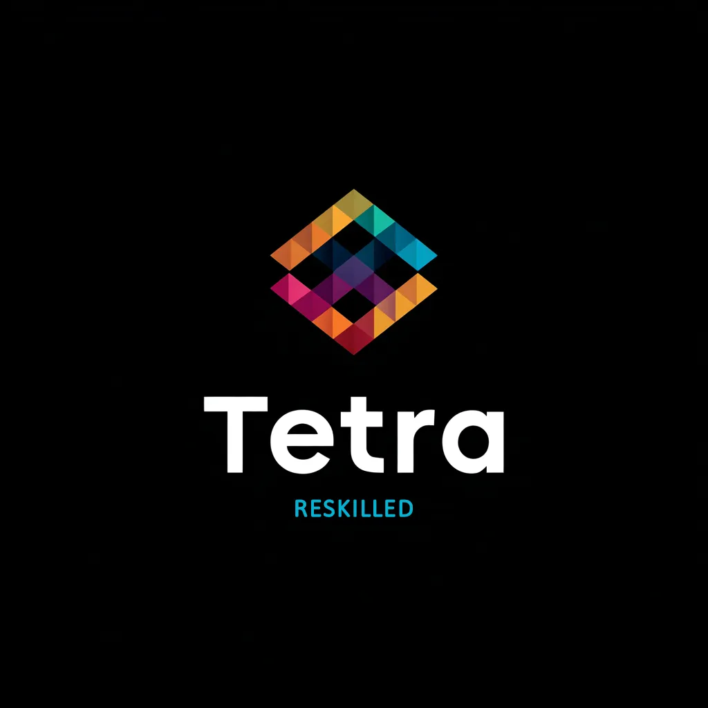 Tetra Reskilled