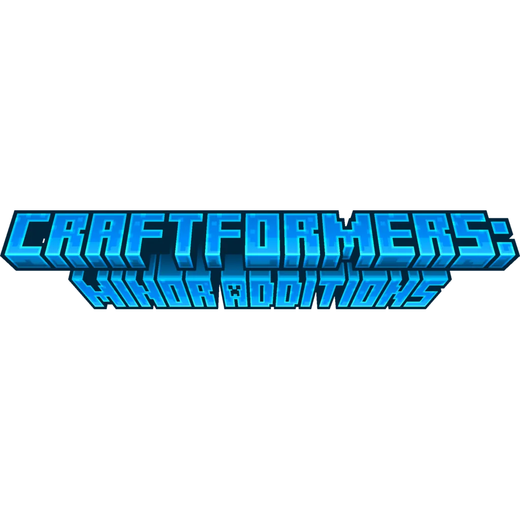 Craftformers: Minor Additions