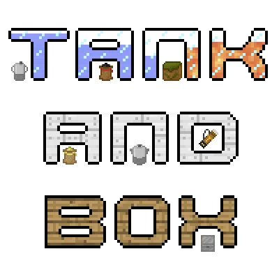 Tank and Box