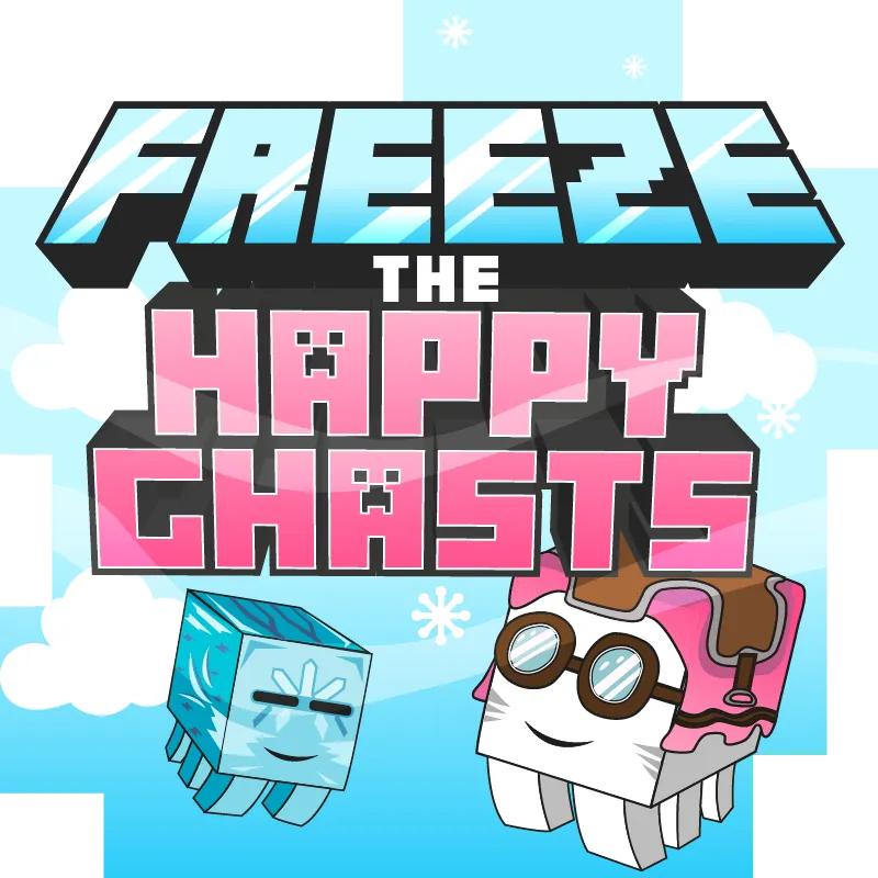 Freeze the Happy Ghasts