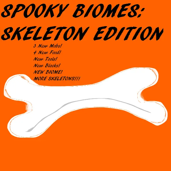 Spooky Biomes: Skeleton Edition