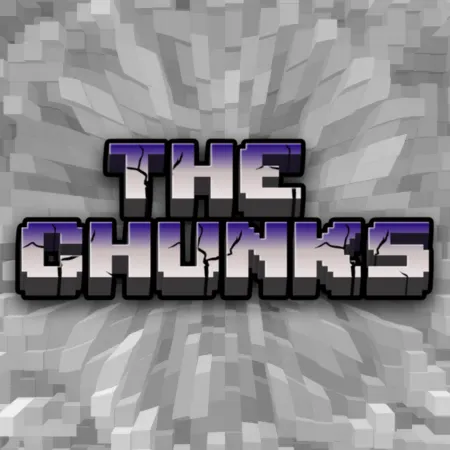 TheChunks !