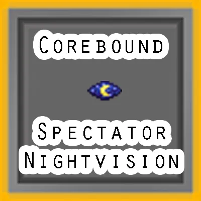Corebound Spectator Nightvision
