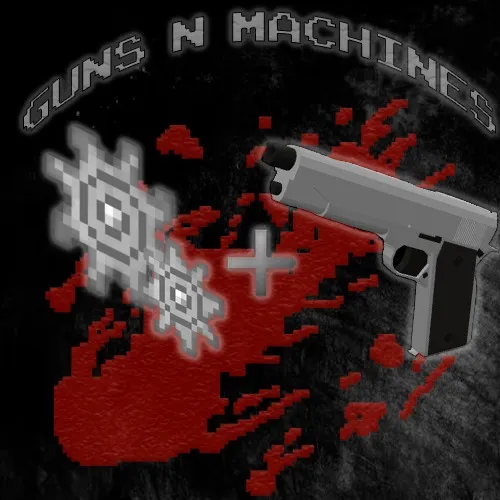 Guns N Machines