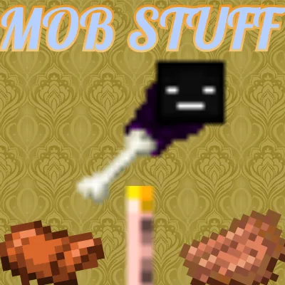 Mob Additions