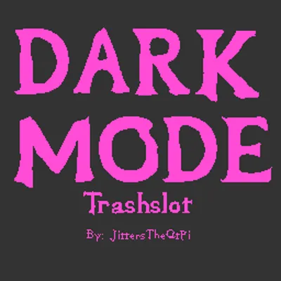 Trashslot Darkmode