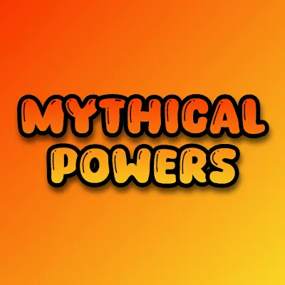 Mythical Powers