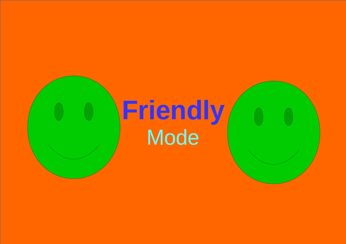 Friendly Mode