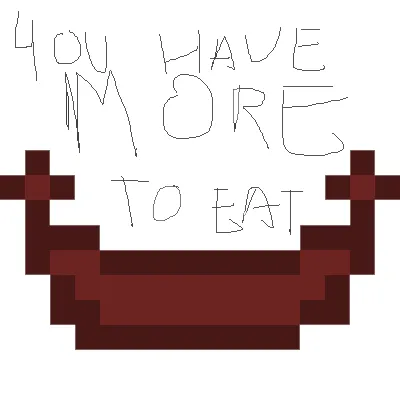MORE TO EAT