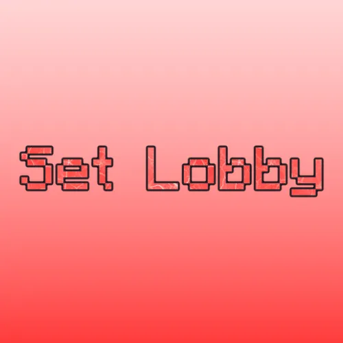 Set Lobby