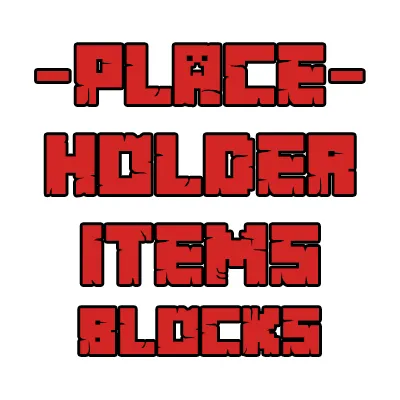 Placeholder Items