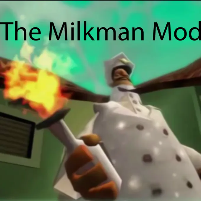 The Milkman Mod