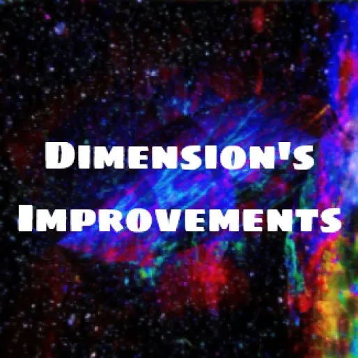 Dimension's Improvements