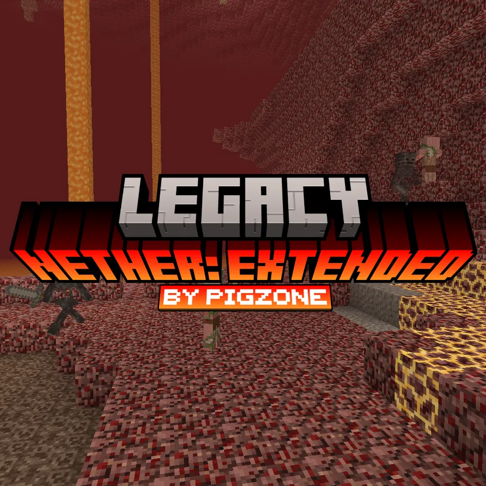 Legacy Nether: Extended