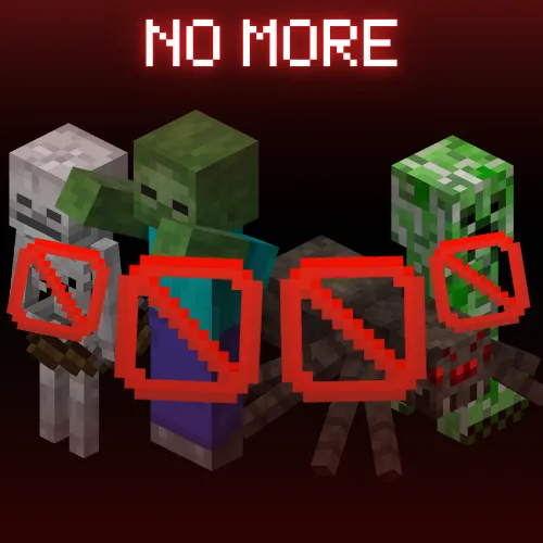 No Zombies, Creepers, Skeletons nor Spiders!