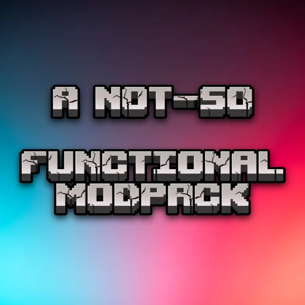 A Not-So Functional Modpack - модпак для Майнкрафт - Зона Крафта