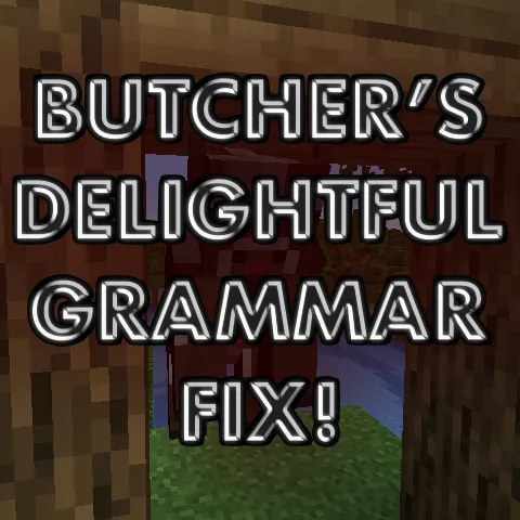 Butcher's Delight - Grammar Overhaul