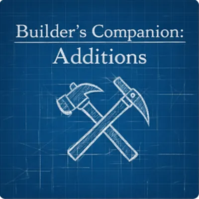 Builders Companion: Additions