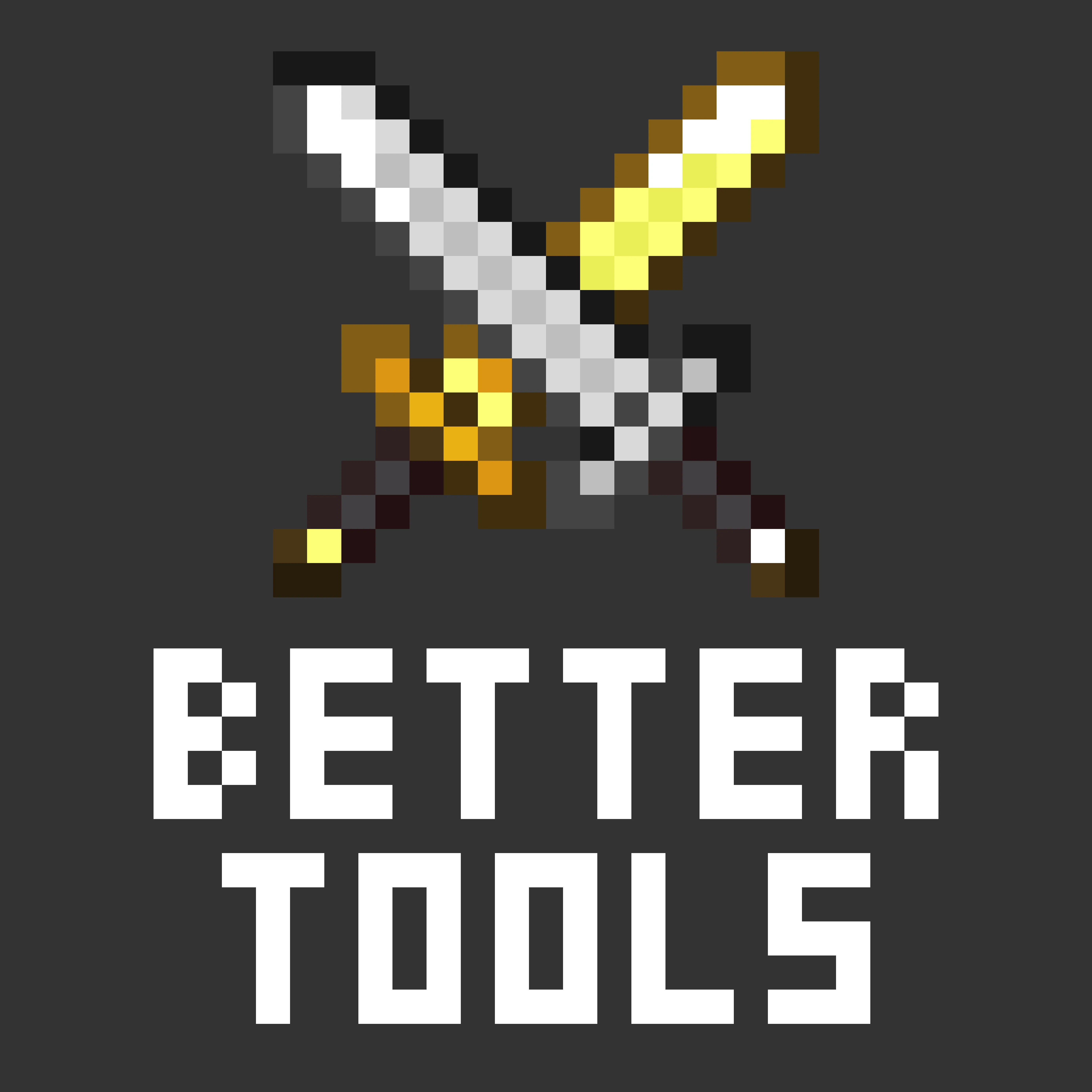 Tall Boi's Better Tools Add-on