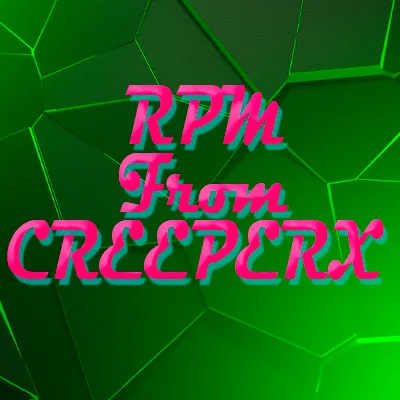 RPM From CREEPERX