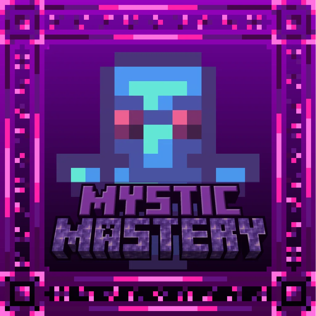 Mystic mastery