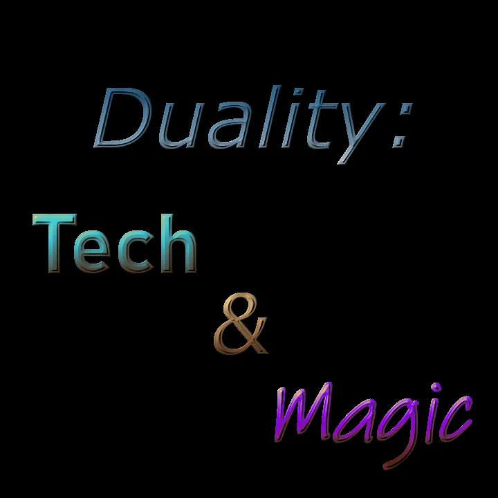 Duality: Magic and Tech