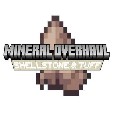 Mineral Overhaul: Shellstone & Tuff
