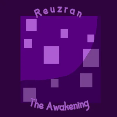 Reuzran: The Awakening