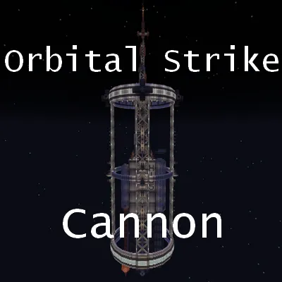 Orbital Strike Cannon