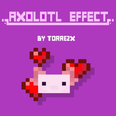 Torrezx-axolotl effect !