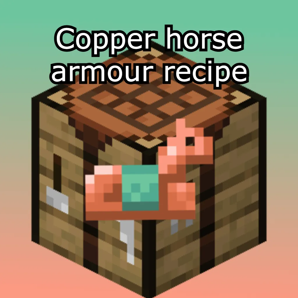 Copper Horse Armour Recipe