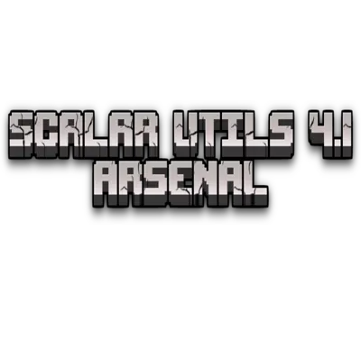 Scalar Utils 4: Arsenal (Discontinued)