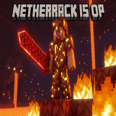 Netherrack Is OP