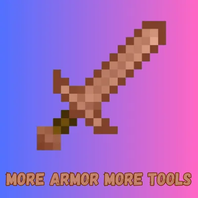More Armor More Tools