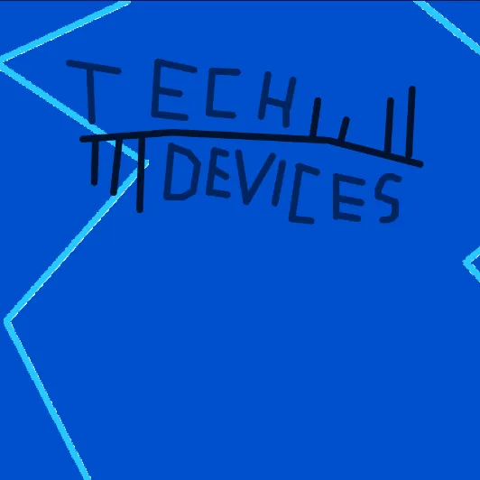 Tech___Devices!