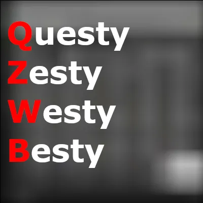 Questy Zesty Westy Besty