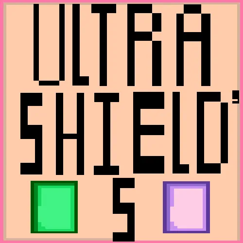 Ultra Shields