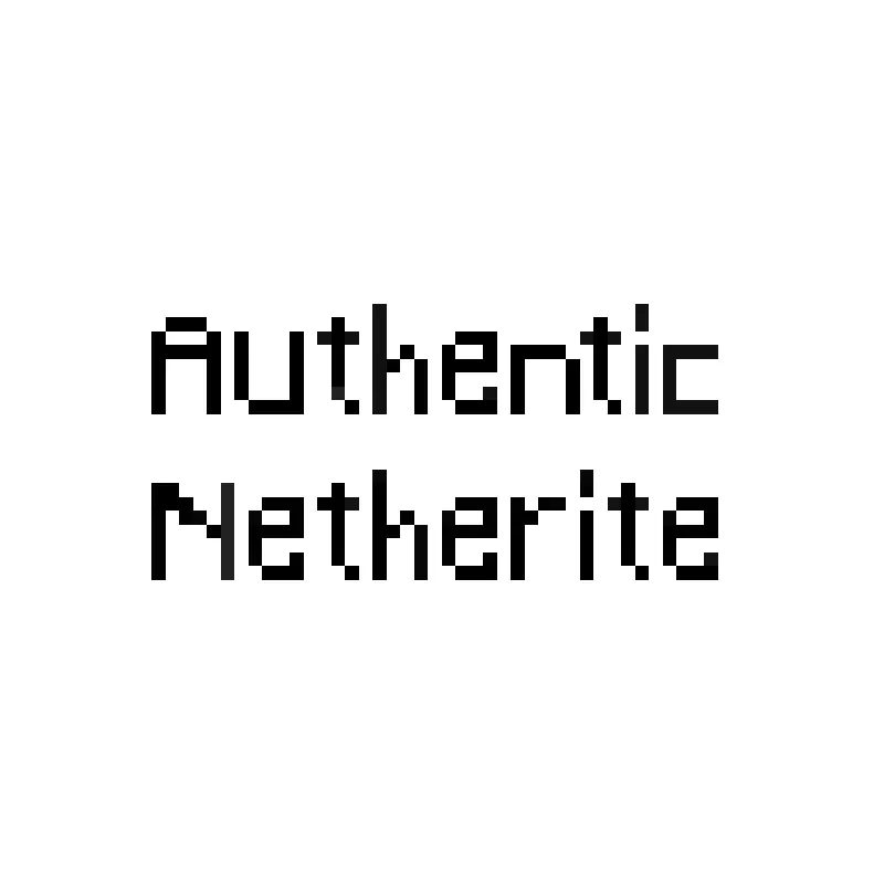 Authentic Netherite