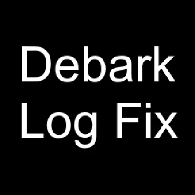 Debark Log Fix