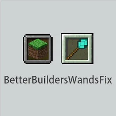 BetterBuildersWandsFix