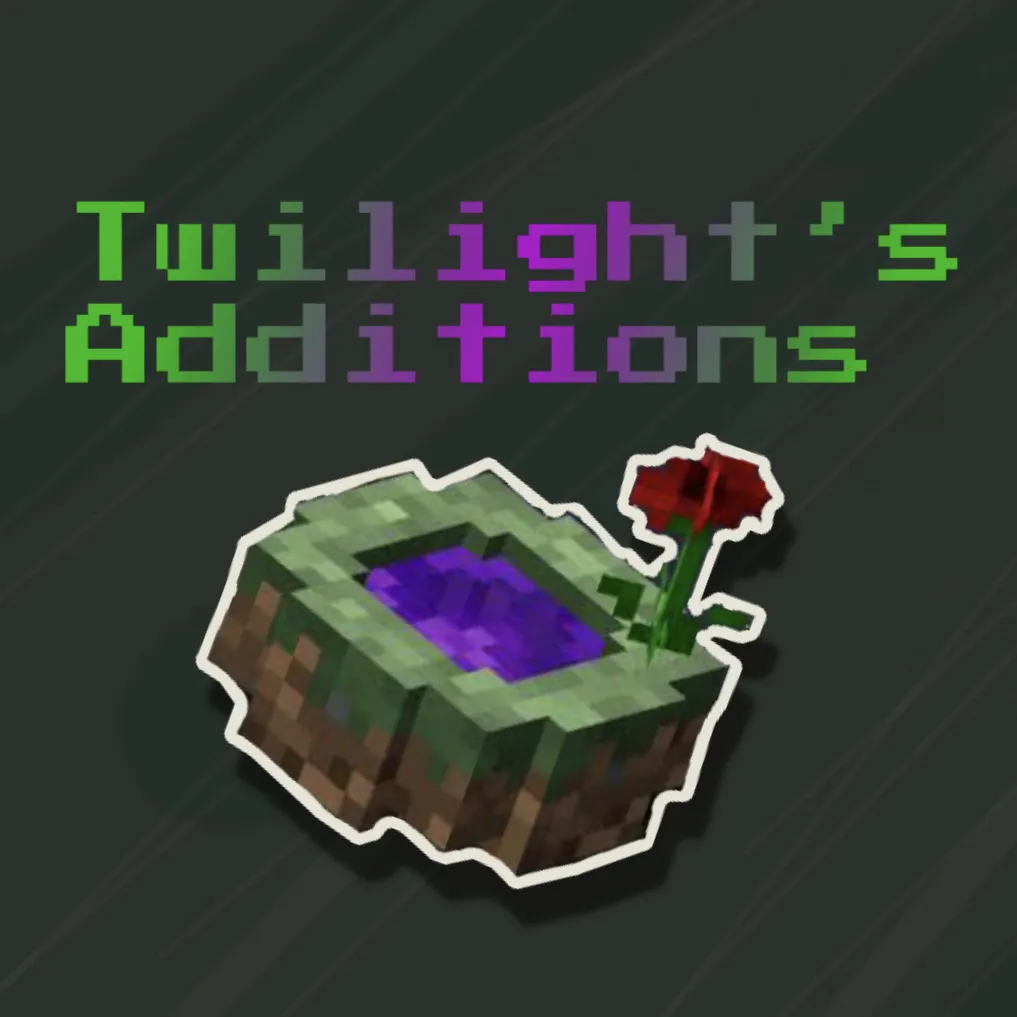 Twilight's Additions