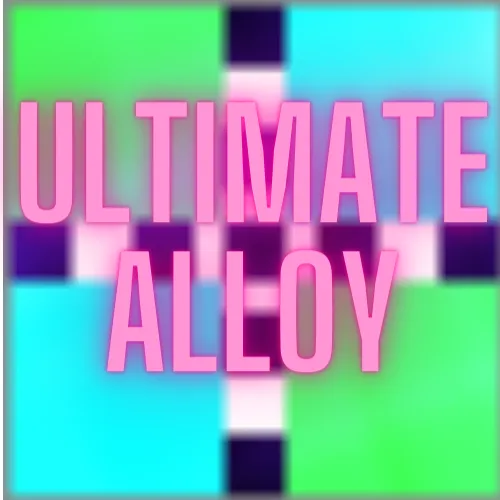 Ultimate Alloy