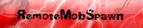 RemoteMobSpawn