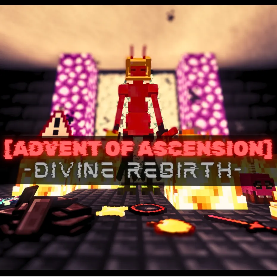 [Advent of Ascension] -Divine Rebirth-